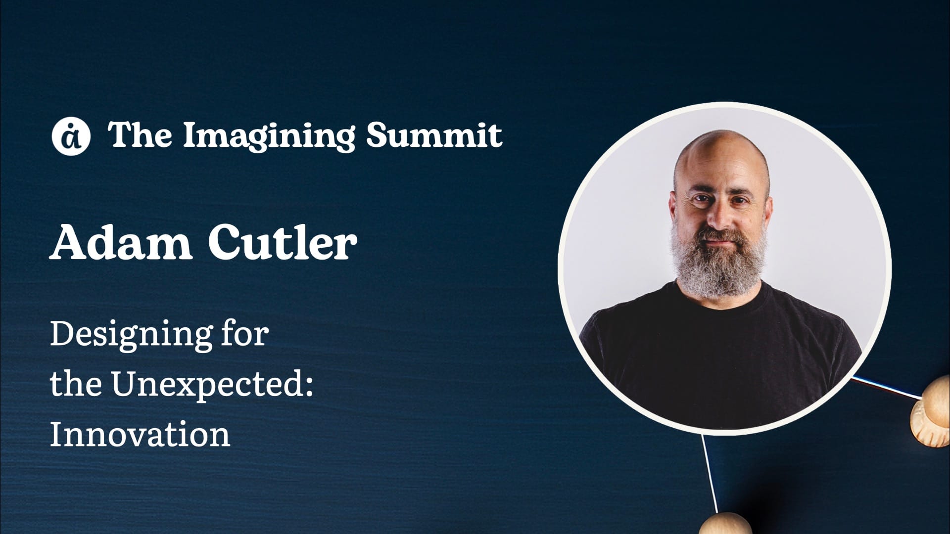 Adam Cutler. Designing for the Unexpected: Innovation